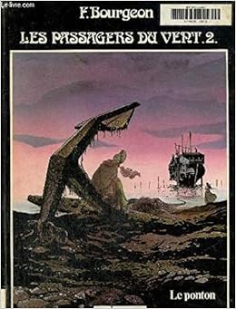Les Passagers Du Vent Tome 2 9782723401647 Amazon Com Books