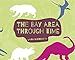 The Bay Area through Time