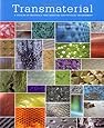 Transmaterial: A Catalog of Materials That Redefine our Physical Environment