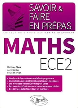 Savoir & Faire en Prépas Maths ECE2, by Matthieu FÃ¨vre Anne Gorlier