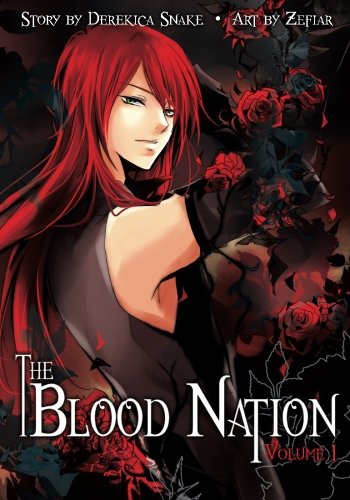 The Blood Nation: Volume 1 by Derekica Lynn Snake