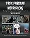 Tres Fabulae Horrificae: Ghouls, ghosts and gruesome deeds in graphic format for the intermediate La by Ms Jocelyn R. Demuth, Mr. Robert Rath