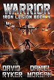 Warrior (Iron Legion Book 4)