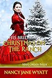 His Bride's 1st Christmas on the Ranch by