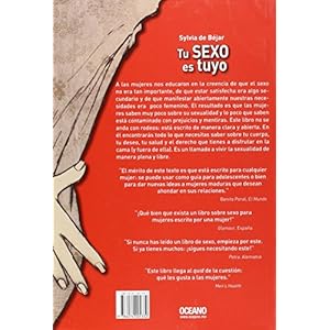 Tu sexo es tuyo: Todo lo que debes saber para disfrutar de tu sexualidad (Spanish Edition)