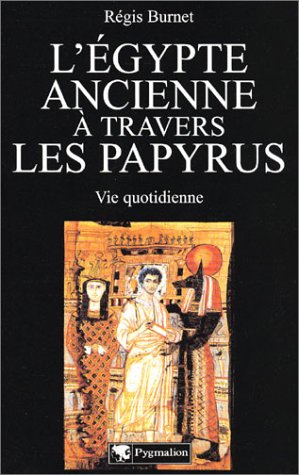 L' Égypte ancienne à travers les papyrus