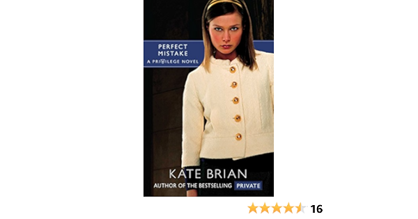 Amazon Com Perfect Mistake Privilege Book 3 Ebook Brian Kate Kindle Store