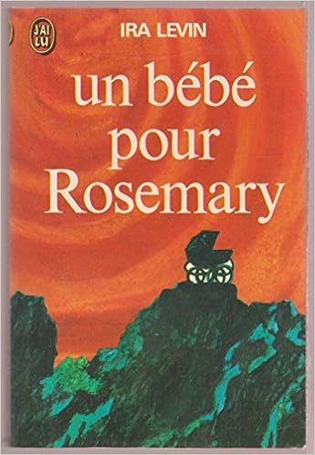 Un Bebe Pour Rosemary Ira Levin Sylvain Nuccio Amazon De Bucher