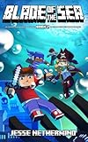 Blade of the Sea Book 2: A Children's Survival Unofficial Minecraft Book (Volume 2)