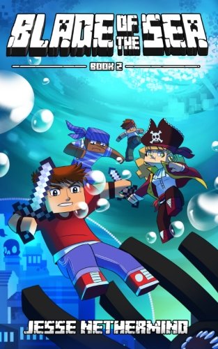 Blade of the Sea Book 2: A Children's Survival Unofficial Minecraft Book (Volume 2)