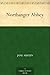 Northanger Abbey