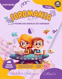 Livro SOROMANIA Matemática Mágica: Ábaco Japonês para Crianças Ocidentais (idades de 5 a 14 anos) - Livro 3 de 5: Aumente a Confiança e a Velocidade com Exercícios Adequados à Fisionomia