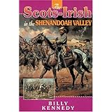 The Scots-Irish in the Shenandoah Valley (Scots-Irish Chronicles)