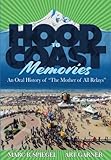 Hood To Coast Memories: An Oral History of the Mother of All Relays by Marc B. Spiegel, Art Garner