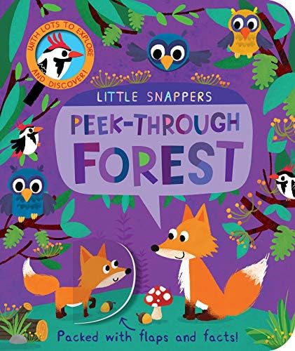 Peek-Through Forest (Little Snappers) Board book – Lift the flap, September 1, 2015