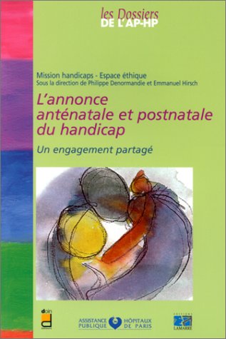 L' annonce anténatale et postnatale du handicap