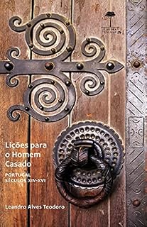 Livro LIÇÕES PARA O HOMEM CASADO: PORTUGAL XIV-XVI