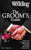 Groom's Guide: You & Your Wedding Magazine by Maia Andrews