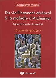 Du vieillissement cérébral à la maladie d'Alzheimer