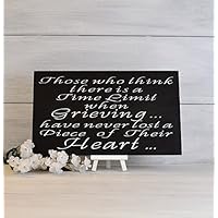 Memorial Gift, Grief Gift, Grief Sign,Time Limit When Grieving, Condolences, heaven Sign,In Memory, Grief Saying, Bereavement Sign