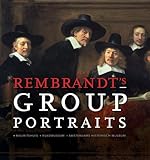 Rembrandt's Group Portraits by 