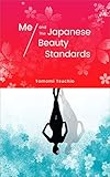 ME AND THE JAPANESE BEAUTY STANDARDS by Tomomi Tsuchio, Angelli Angara