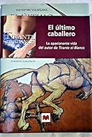 El último caballero: la apasionante vida del autor de Tirant lo Blanc 8496231585 Book Cover