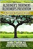 Alzheimer's Treatment Alzheimer's Prevention: A Patient and Family Guide, 2012 Edition by Dr. Richard S Isaacson MD