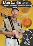 Dan Carlisle's Complete System for Successful Shooting