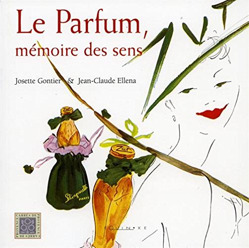 Le  parfum, mémoire des sens