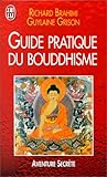 Guide pratique du bouddhisme by 