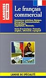 Le Francais Commercial: Textbook (French Edition) by