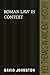 Roman Law in Context (Key Themes in Ancient History) by David Johnston