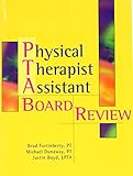 Physical Therapy Assistant Board Review, 1e (Lippincott Board Review)