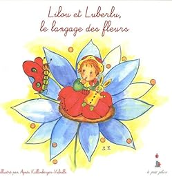 Lilou et Luberlu, le langage des fleurs