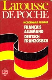 Larousse de poche français-allemand, [deutsch-französich]
