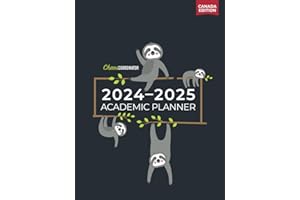 Academic Planner 2024-2025 | Canada Edition | Chaos Coordinator Sloths: July - June Weekly and Monthly Calendar | Canadian Ho