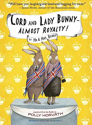 Lord and Lady Bunny--Almost Royalty!