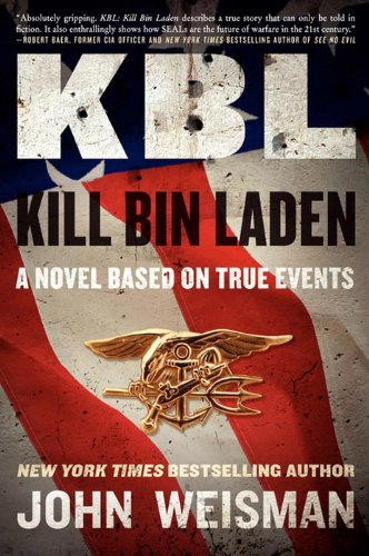 KBL: Kill Bin Laden: A Novel Based on True Events