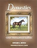 Dynasties; Great Thoroughbred Stallions by