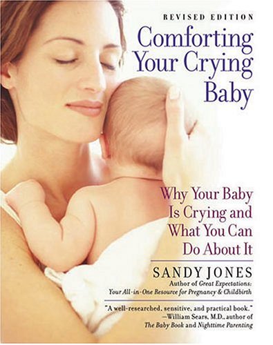 Comforting Your Crying Baby Why Your Baby Is Crying And What You