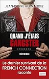 Quand j'étais gangster (Document) (French Edition) by