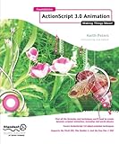 Foundation Actionscript 3.0 Animation: Making Things Move! cover