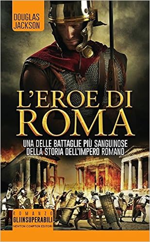 Douglas Jackson - L'Eroe di Roma (2012)