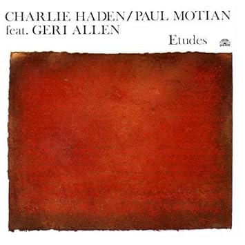 Charlie Haden, Paul Motion, & Geri Allen - Etudes