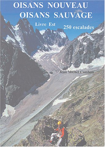 Oisans nouveau, Oisans sauvage