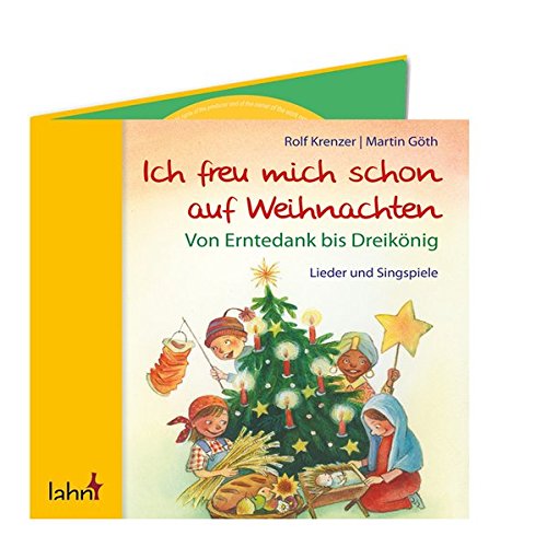 Ich Freu Mich Schon Auf Weihnachten Von Erntedank Bis Dreikonig Amazon De Krenzer Rolf Goth Martin Bucher