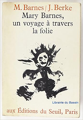 Mary Barnes Un Voyage A Travers La Folie Amazon Co Uk Berke J