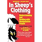 In Sheep's Clothing: Understanding and Dealing with Manipulative People