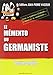 Le Mémento du germaniste : Toute la grammaire allemande, L'essentiel du vocabulaire by 